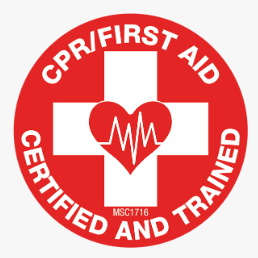 CPR/First Aid certified and trained